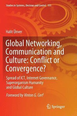Halit Ünver, Halit Unver - Global Networking, Communication and Culture: Conflict or Convergence?, Häftad