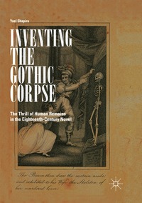 bokomslag Inventing the Gothic Corpse