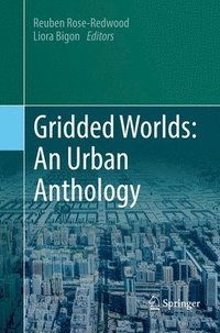 bokomslag Gridded Worlds: An Urban Anthology