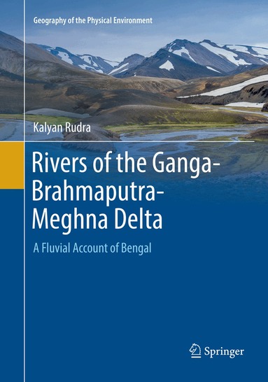 Kalyan Rudra - Rivers of the Ganga-Brahmaputra-Meghna Delta, Häftad