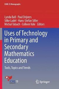 bokomslag Uses of Technology in Primary and Secondary Mathematics Education