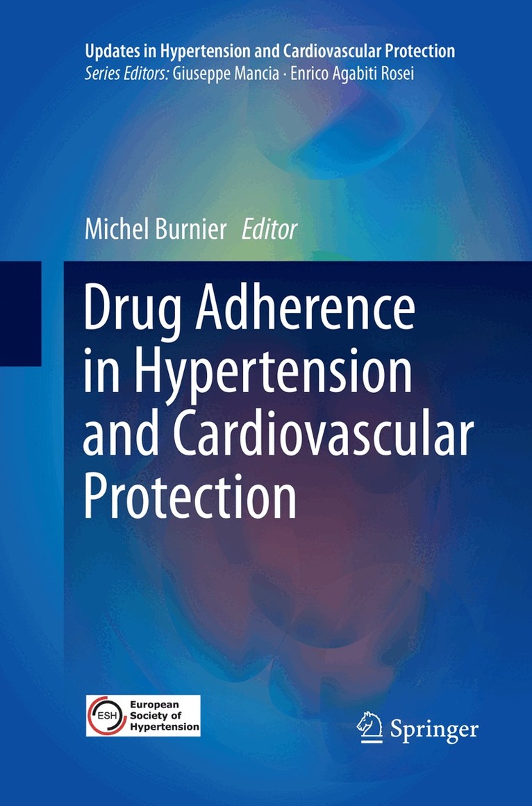Michel Burnier - Drug Adherence in Hypertension and Cardiovascular Protection, Häftad