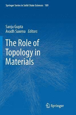 The Role of Topology in Materials 1