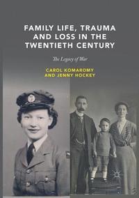 bokomslag Family Life, Trauma and Loss in the Twentieth Century