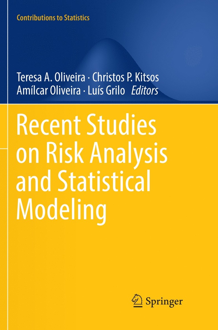 Recent Studies on Risk Analysis and Statistical Modeling