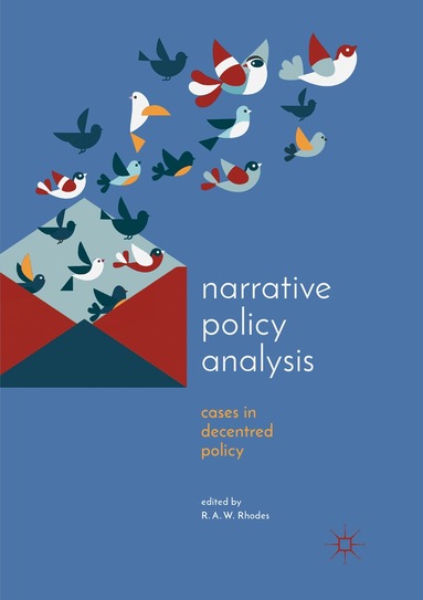 R.A.W Rhodes - Narrative Policy Analysis, Häftad