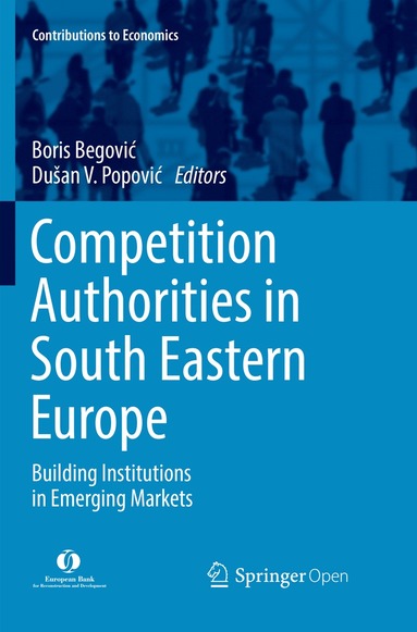 Boris Begović, Dušan V. Popović - Competition Authorities in South Eastern Europe, Häftad