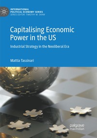 bokomslag Capitalising Economic Power in the US