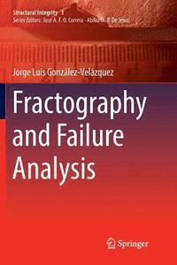 bokomslag Fractography and Failure Analysis