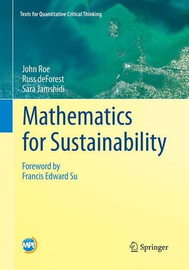 John Roe, Russ deForest, Sara Jamshidi - Mathematics for Sustainability, Häftad