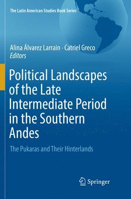 bokomslag Political Landscapes of the Late Intermediate Period in the Southern Andes
