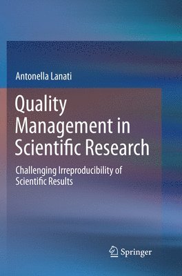 Quality Management in Scientific Research 1