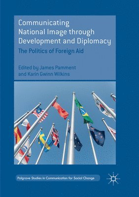 Communicating National Image through Development and Diplomacy 1