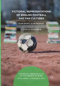 bokomslag Fictional Representations of English Football and Fan Cultures