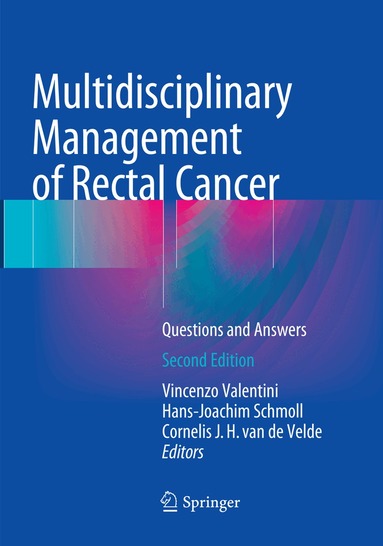 Vincenzo Valentini, Hans-Joachim Schmoll, Cornelis J. H. van de Velde - Multidisciplinary Management of Rectal Cancer, Häftad
