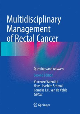 Multidisciplinary Management of Rectal Cancer 1