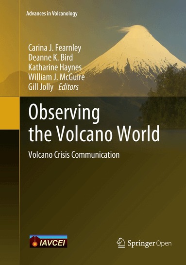 Carina J. Fearnley, Deanne K. Bird, Katharine Haynes, William J. McGuire, Gill Jolly - Observing the Volcano World, Häftad