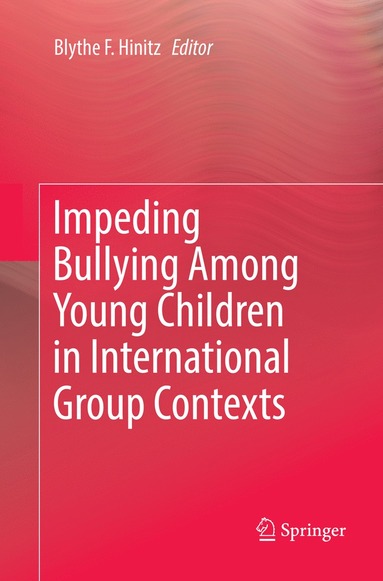 bokomslag Impeding Bullying Among Young Children in International Group Contexts