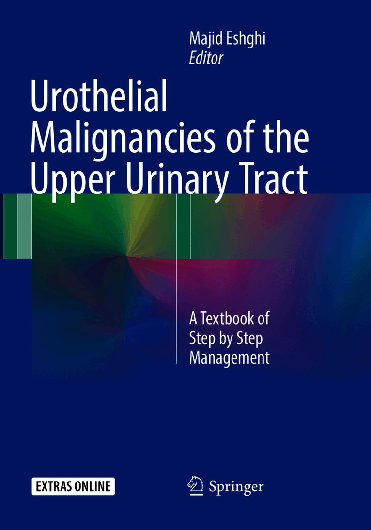 Majid Eshghi - Urothelial Malignancies of the  Upper Urinary Tract, Häftad