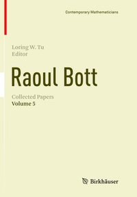bokomslag Raoul Bott: Collected Papers