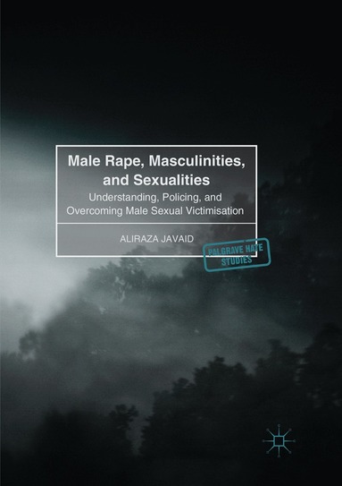 Aliraza Javaid - Male Rape, Masculinities, and Sexualities, Häftad