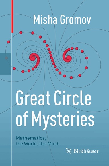 Misha Gromov - Great Circle of Mysteries, Häftad