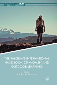 bokomslag The Palgrave International Handbook of Women and Outdoor Learning