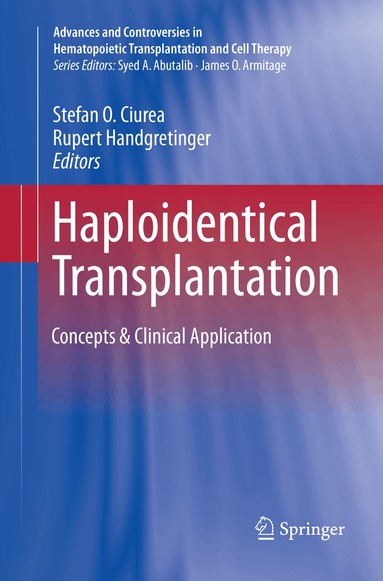 Stefan O. Ciurea, Rupert Handgretinger - Haploidentical Transplantation, Häftad