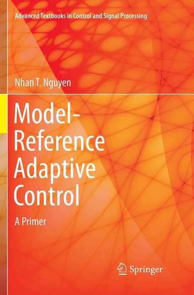 Nhan T. Nguyen - Model-Reference Adaptive Control, Häftad