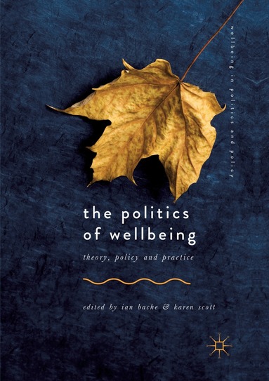 Ian Bache, Karen Scott - Politics of Wellbeing, Häftad