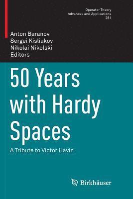 bokomslag 50 Years with Hardy Spaces