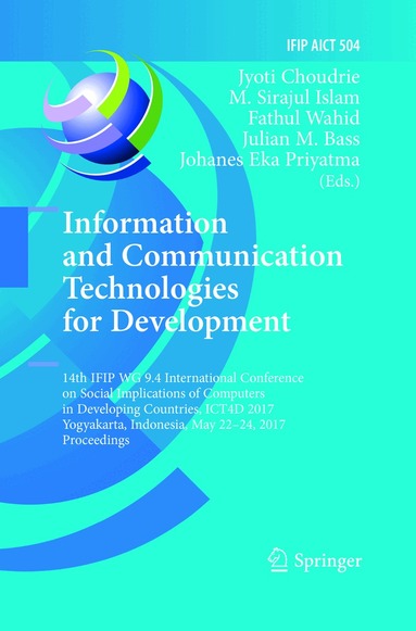Jyoti Choudrie, M. Sirajul Islam, Fathul Wahid, Julian M. Bass, Johanes Eka Priyatma - Information and Communication Technologies for Development, Häftad