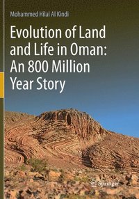 bokomslag Evolution of Land and Life in Oman: an 800 Million Year Story