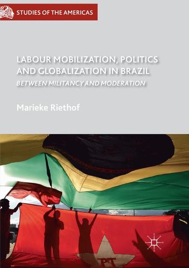 bokomslag Labour Mobilization, Politics and Globalization in Brazil