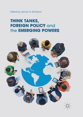 bokomslag Think Tanks, Foreign Policy and the Emerging Powers