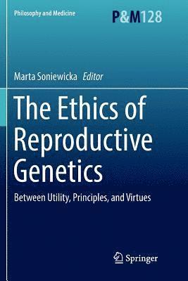 Marta Soniewicka - Ethics of Reproductive Genetics, Häftad