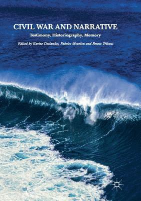 Karine Deslandes, Fabrice Mourlon, Bruno Tribout - Civil War and Narrative, Häftad