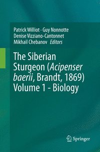 bokomslag The Siberian Sturgeon (Acipenser baerii, Brandt, 1869) Volume 1 - Biology