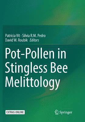 Pot-Pollen in Stingless Bee Melittology 1