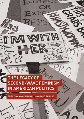 bokomslag The Legacy of Second-Wave Feminism in American Politics