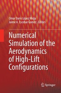 bokomslag Numerical Simulation of the Aerodynamics of High-Lift Configurations