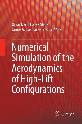 Numerical Simulation of the Aerodynamics of High-Lift Configurations 1
