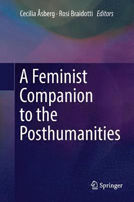 bokomslag A Feminist Companion to the Posthumanities