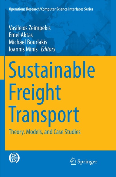 Vasileios Zeimpekis, Emel Aktas, Michael Bourlakis, Ioannis Minis - Sustainable Freight Transport, Häftad