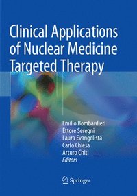 bokomslag Clinical Applications of Nuclear Medicine Targeted Therapy