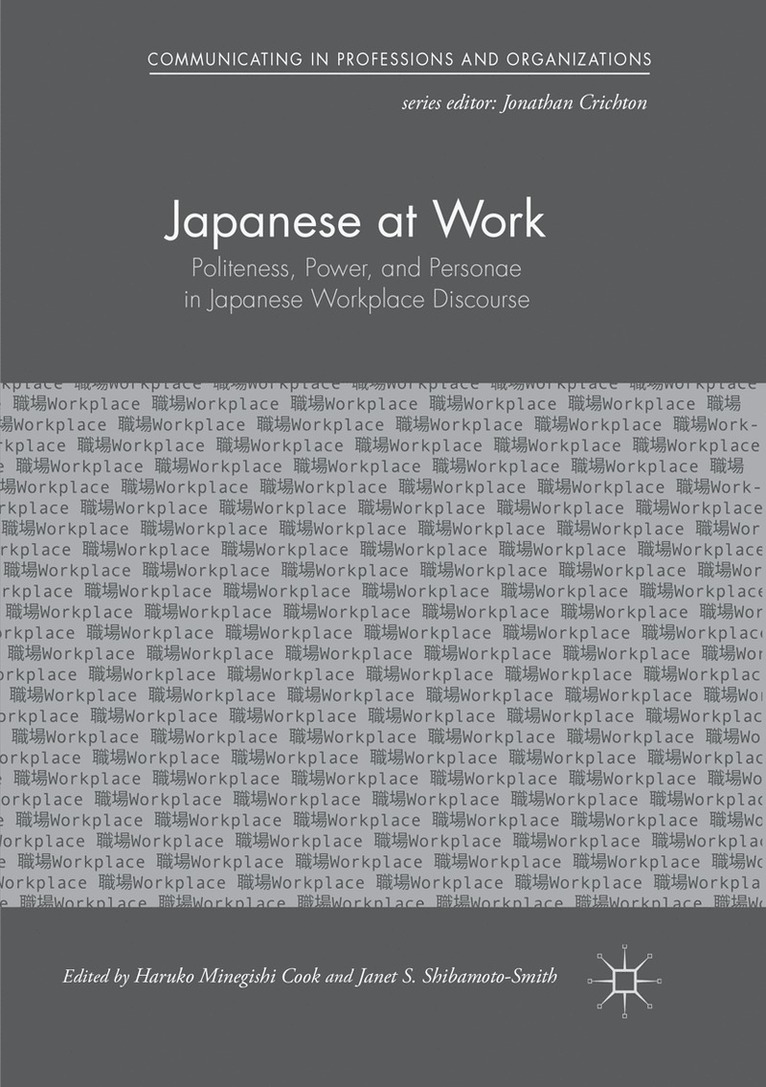 Haruko Minegishi Cook, Janet S. Shibamoto-Smith - Japanese at Work, Häftad