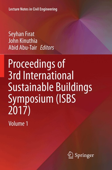 Seyhan Fırat, John Kinuthia, Abid Abu-Tair - Proceedings of 3rd International Sustainable Buildings Symposium (ISBS 2017), Häftad