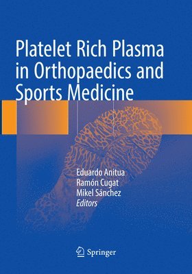 Platelet Rich Plasma in Orthopaedics and Sports Medicine 1