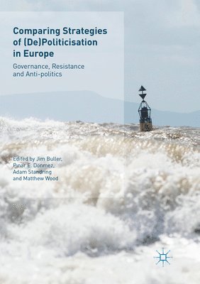 bokomslag Comparing Strategies of (De)Politicisation in Europe