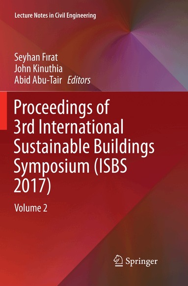Seyhan Fırat, John Kinuthia, Abid Abu-Tair - Proceedings of 3rd International Sustainable Buildings Symposium (ISBS 2017), Häftad
